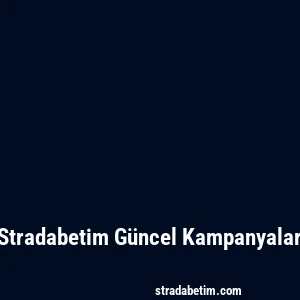 Stradabetim Güncel Kampanyalar